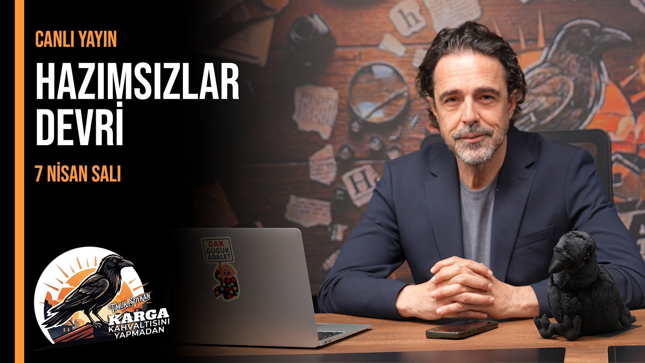 Hazımsızlar Devri | Karga Kahvaltısını Yapmadan | Timur Soykan | Canlı | 7 Nisan Salı 07:00