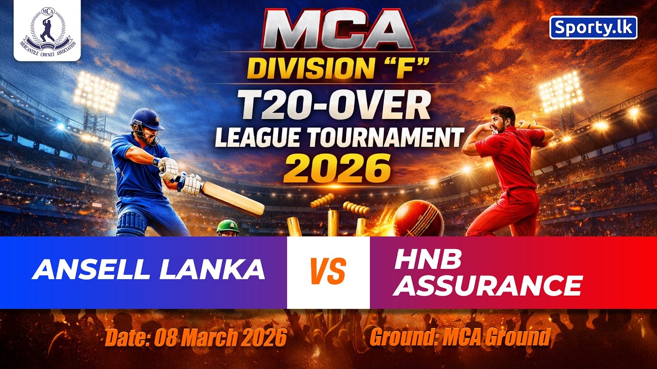 🔴 LIVE | ANSELL LANKA 🆚 HNB ASSURANCE | MCA DIVISION 