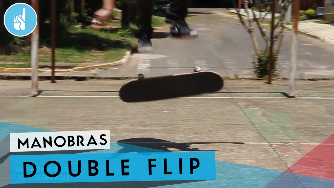 Como mandar Double Flip | sobreskate