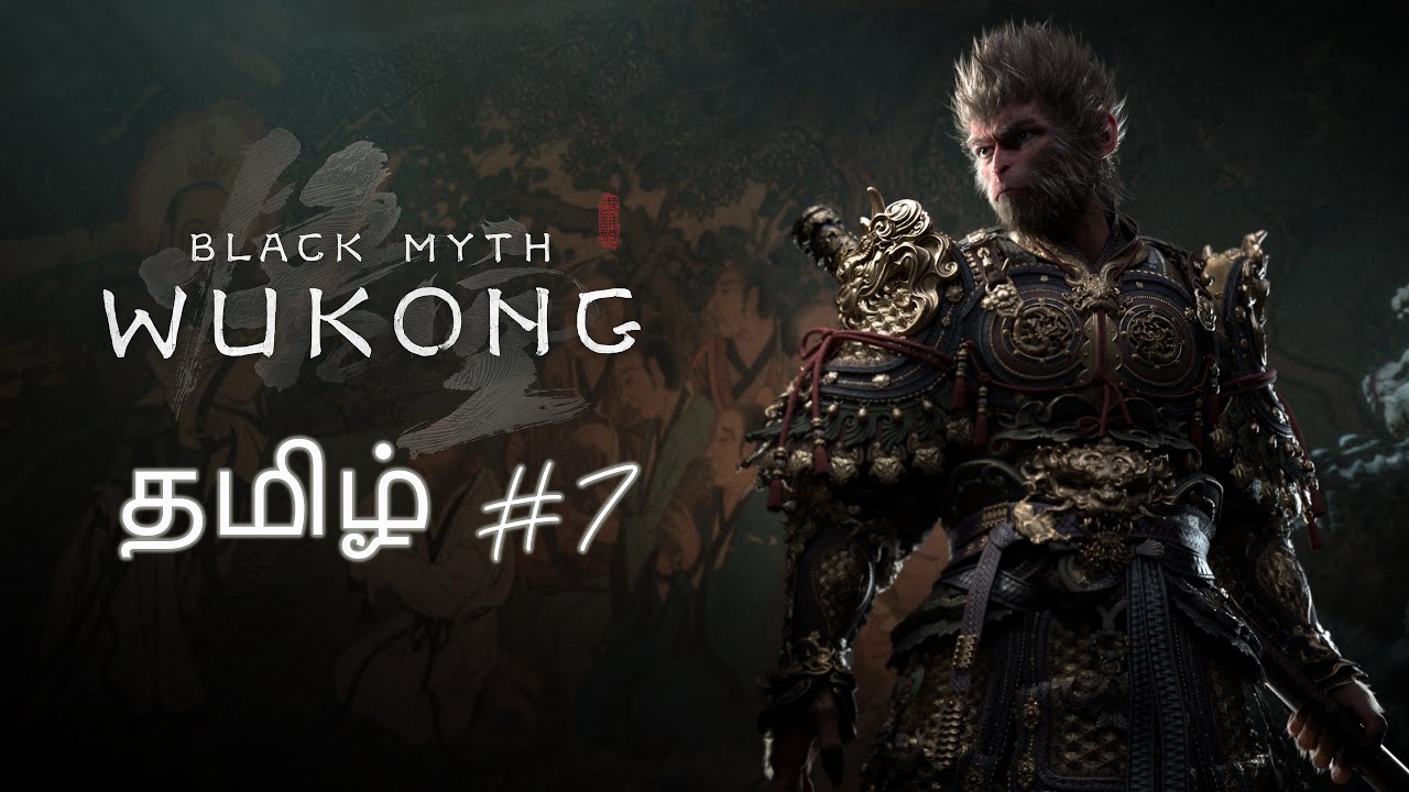 Black Myth Wukong தமிழ் Part 7 Live Gameplay Tamil Gaming