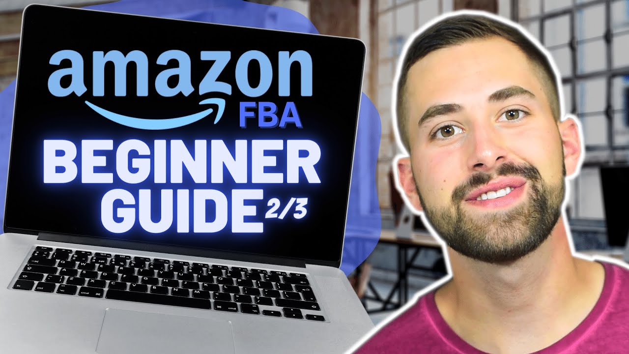 How To Sell on Amazon FBA Step-By-Step Tutorial for BEGINNERS | Part 2/3