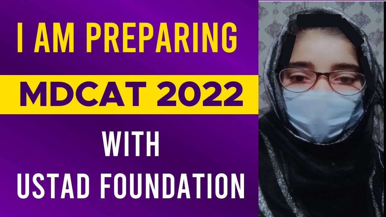 Prepare PMC MDCAT 2022 With Ustad Foundation