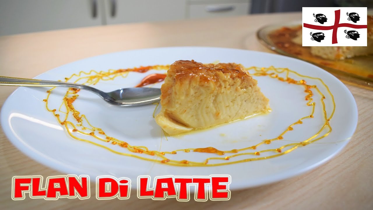FLAN DI LATTE RICETTA SARDA - IL sapore della tradizione sarda