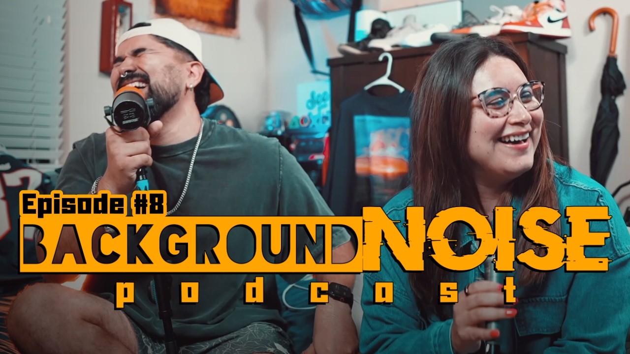 Vanessa & Manny crash the show, general housekeeping - BackgroundNOISE Podcast Episode #8