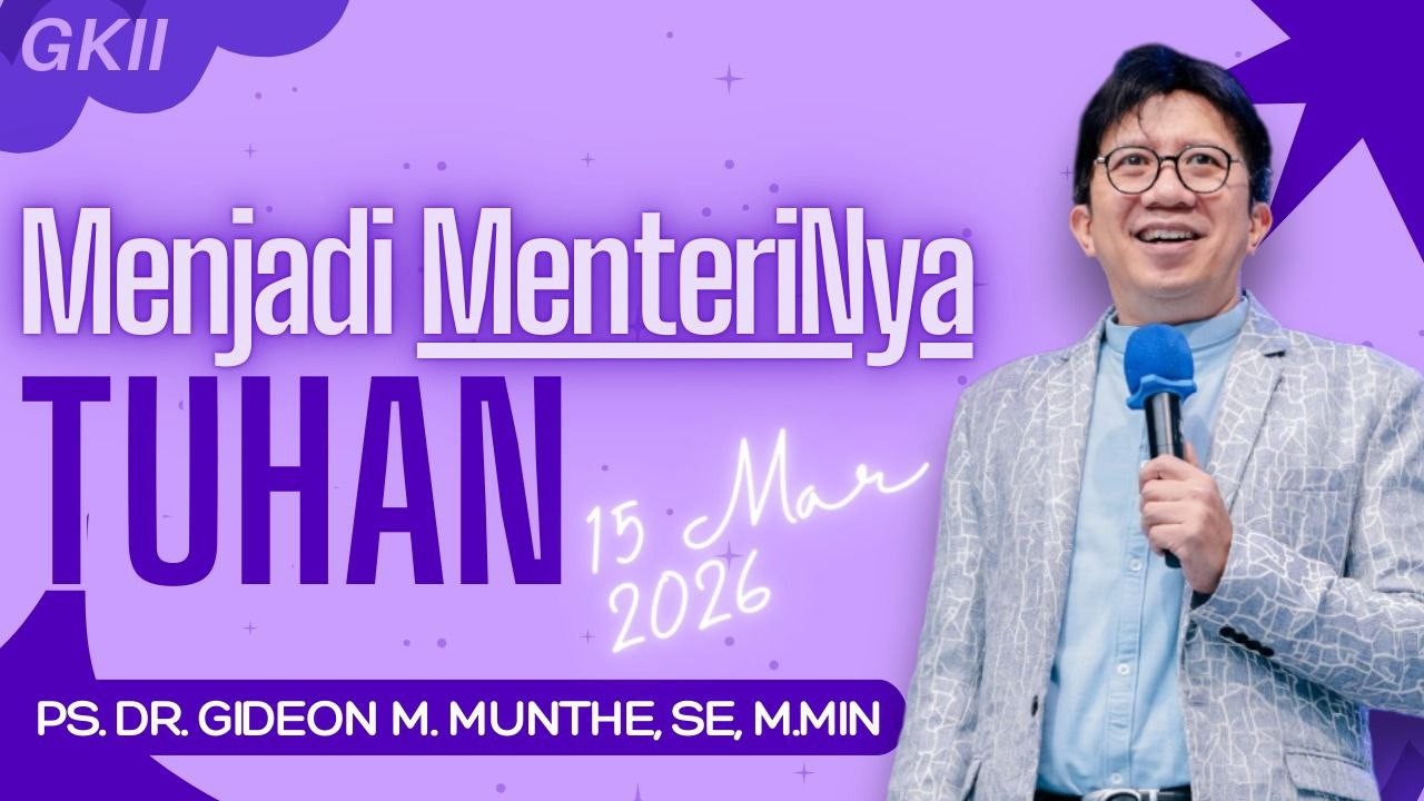 Menjadi Menterinya Tuhan | By : Pdt. Dr. Gideon Munthe | Gembala Sidang GKII Pusat Medan