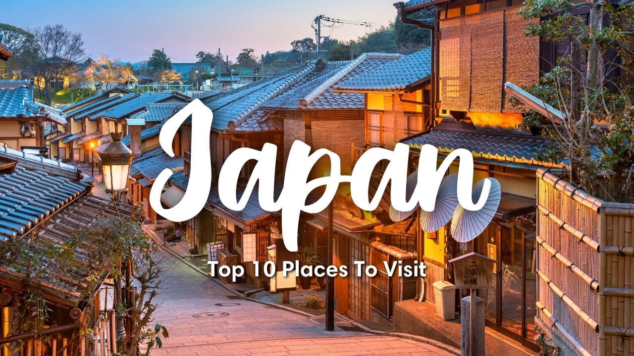JAPAN TRAVEL (2026) | Top 10 Places To Visit In Japan For First-Time