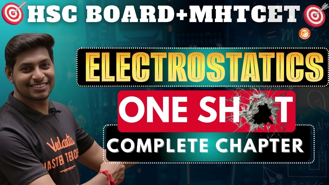 Electrostatics Class 12 One Shot | HSC & MHT-CET 2026 | Electrostatics One Shot Physics By Ankit Sir