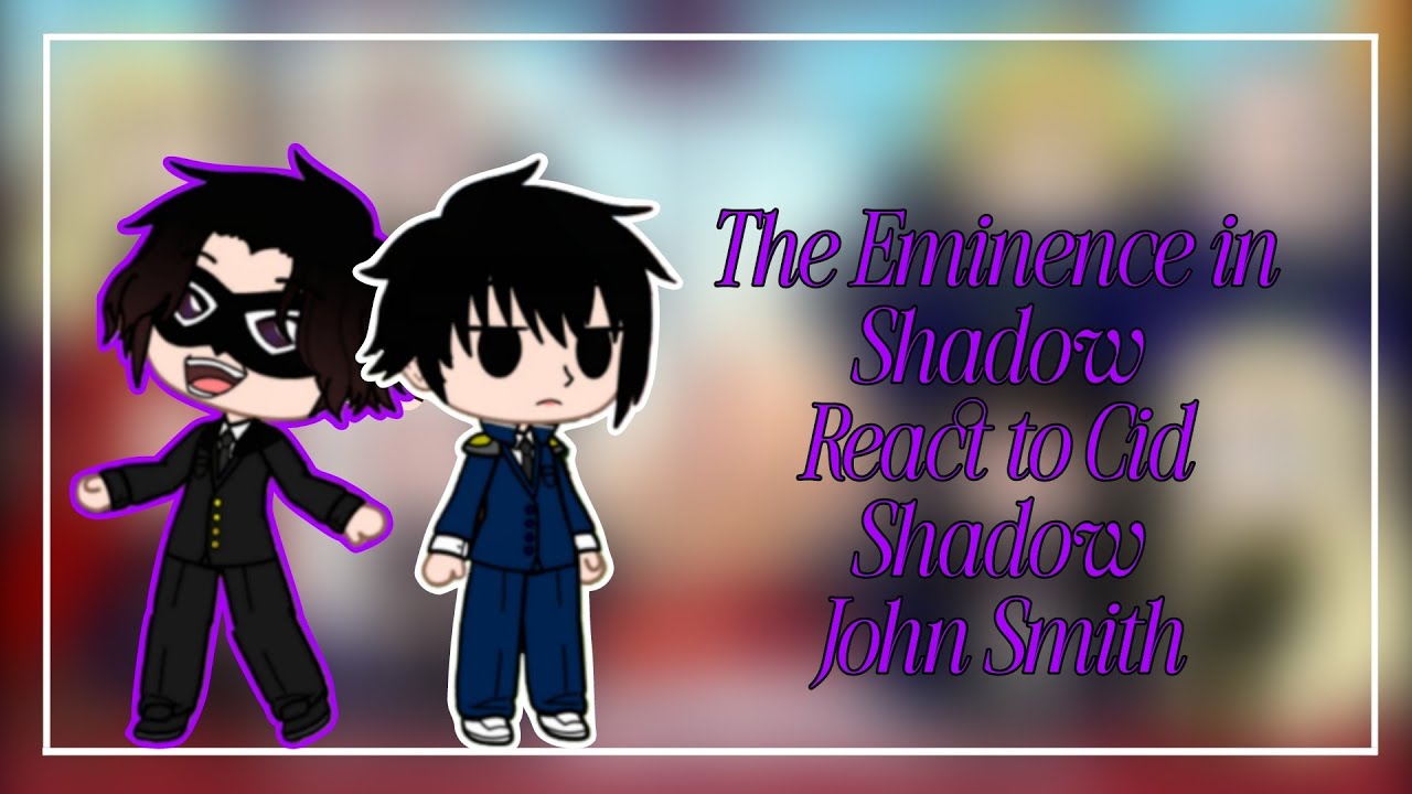 The_Eminence _in _Shadow _React _to_Cid_Shadow_John Smith_|| 🇺🇸 🇧🇷 ||