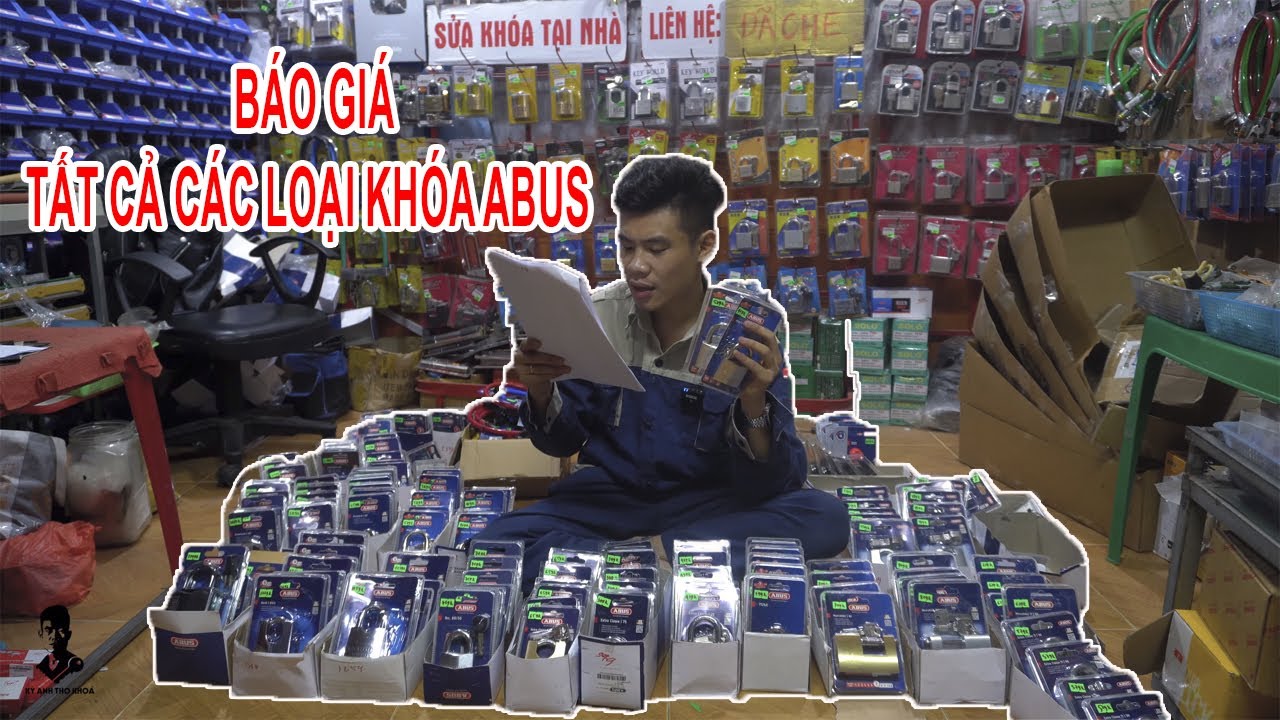 BÁO GIÁ TẤT CẢ CÁC LOẠI KHÓA ABUS | THỢ KHÓA KỲ ANH