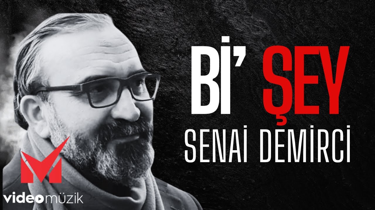Dr.Senai Demirci - Bi'Şey &copy; [Yeni Şiir 2025]