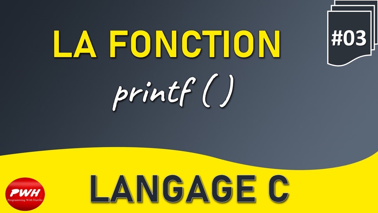 #03 Langage C -La Fonction printf()-