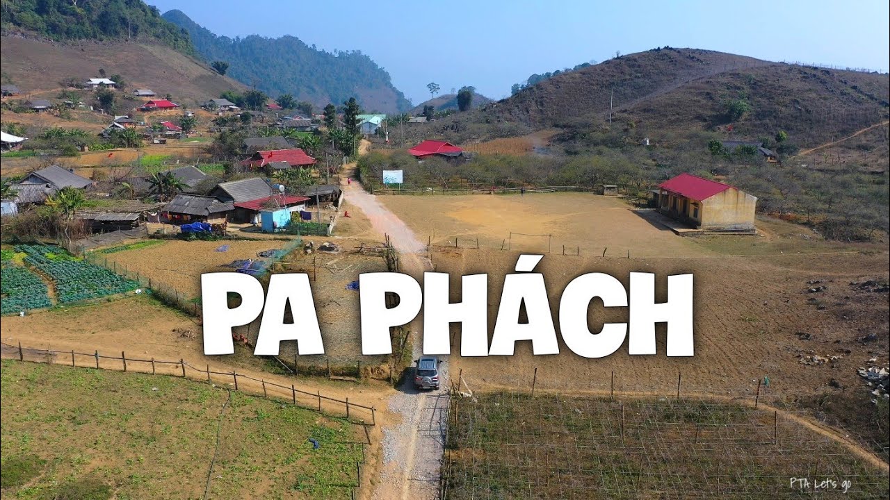 Khám phá Bản PA PHÁCH 