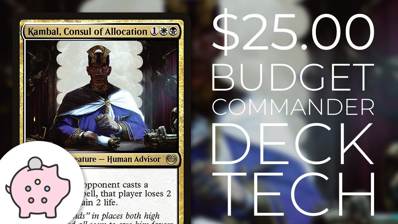 Kambal, Consul of Allocation | EDH Budget Deck Tech $25 | Magic the Gathering | Commander