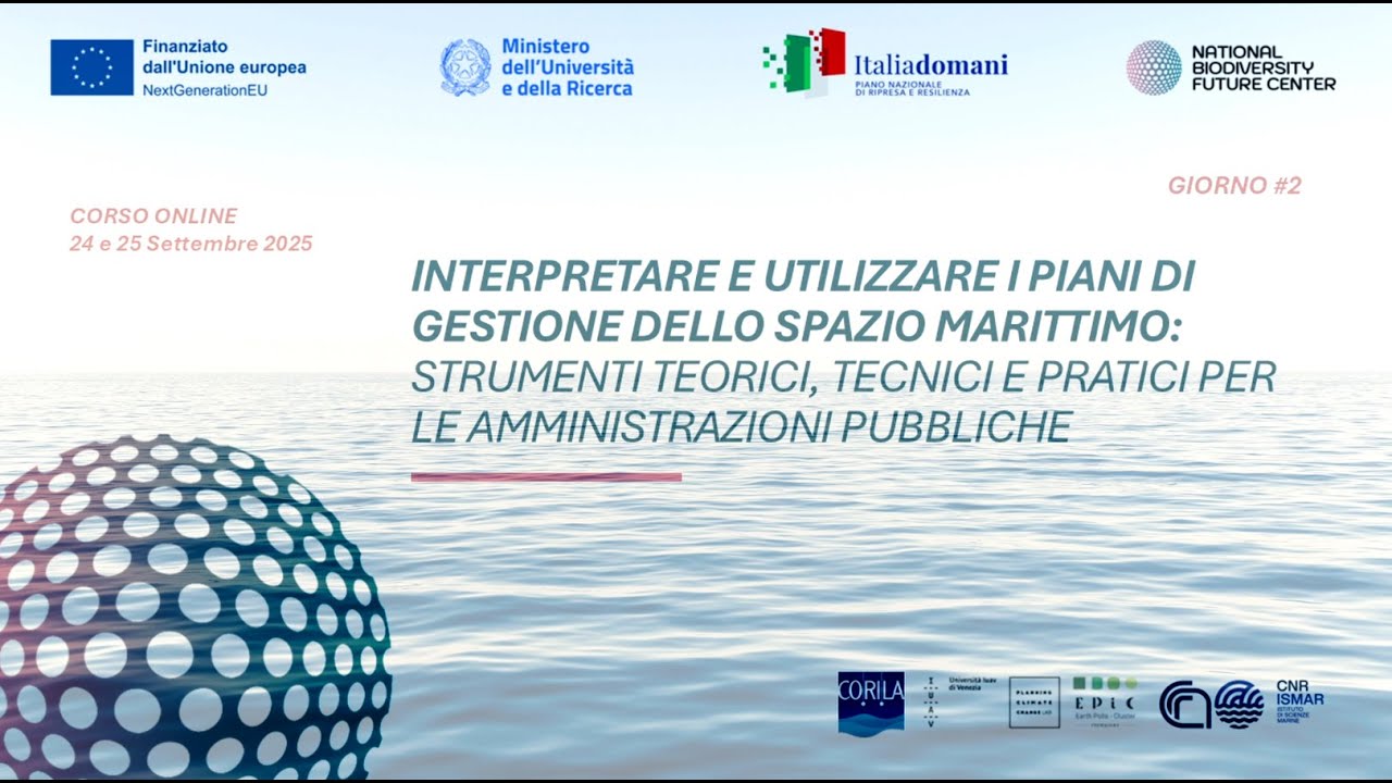 Progetto MSP4BIODIVERSITY. Corso "I PIANI DI GESTIONE DELLO SPAZIO MARITTIMO". Giornata 2