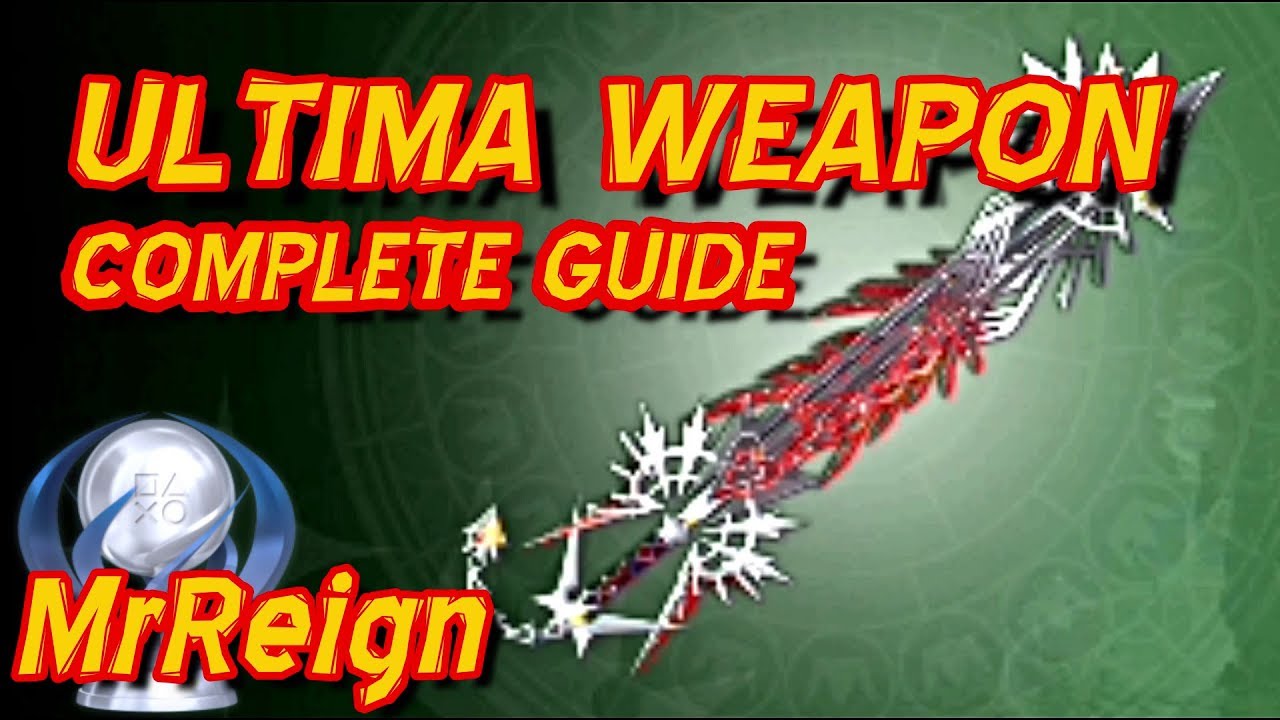 Kingdom Hearts 3 - Complete Ultima Weapon Guide - Orichalcum+ All materials - Flan Games & Omega