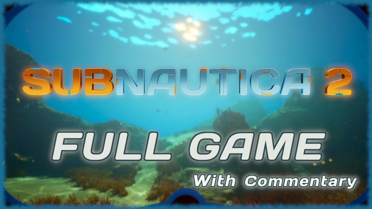Subnautica 2 🌊 Longplay Full Game Walkthrough [With Commentary] 🦈