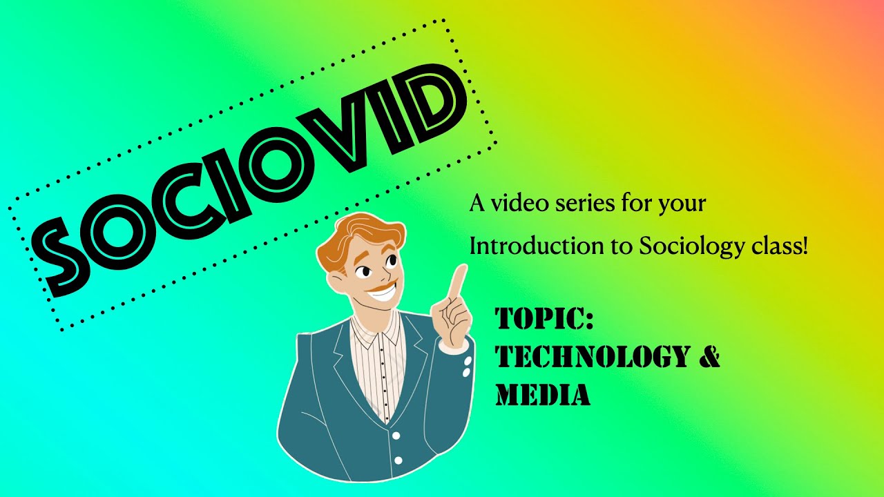 Sociology - Technology & Media