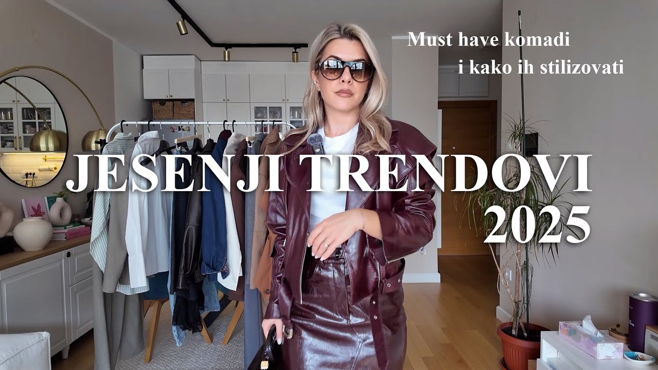 Jesenji trendovi 2025, must have komadi i kako ih stilizovati