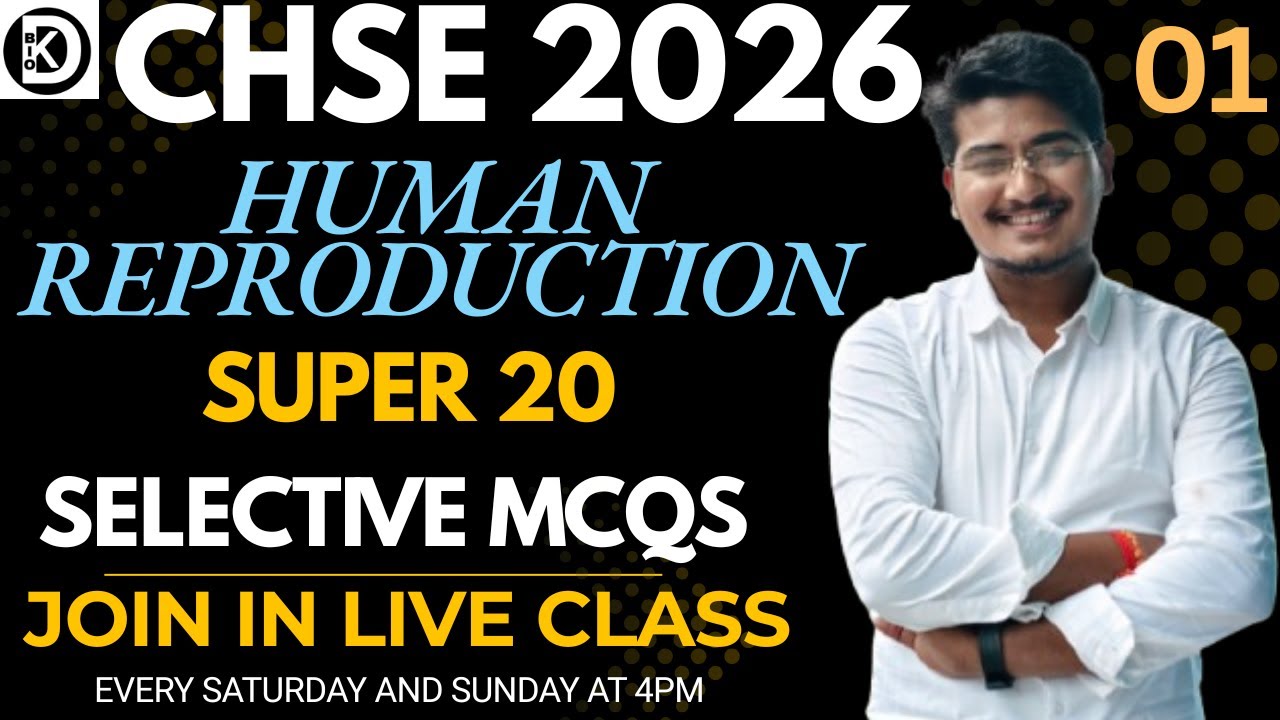 Human Reproduction | Most TOP 20 MCQS | CHSE 2026 | #chseodisha #biology #neet #humanreproduction