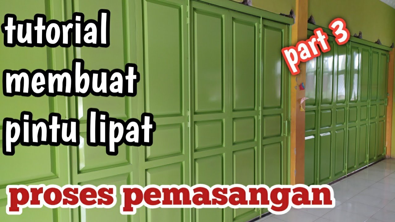 Tutorial membuat pintu lipat part 3 (proses pemasangan)