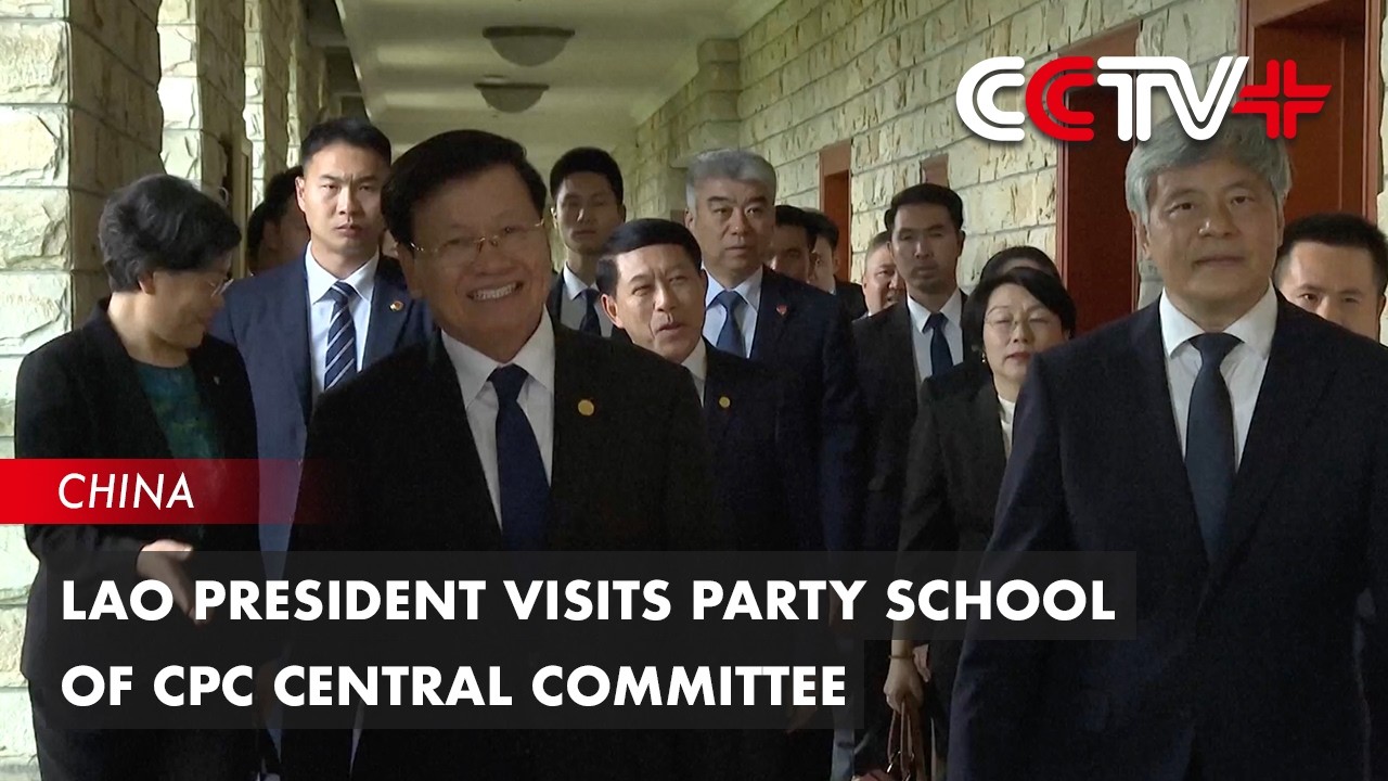 Lao President Visits Party School of CPC Central Committee