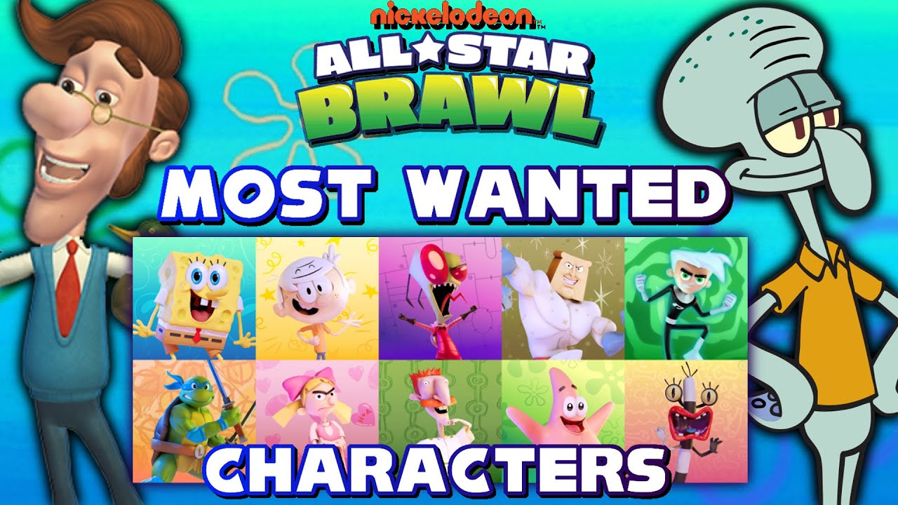 TOP 10 MOST WANTED CHARACTERS | Nickelodeon All-Star Brawl