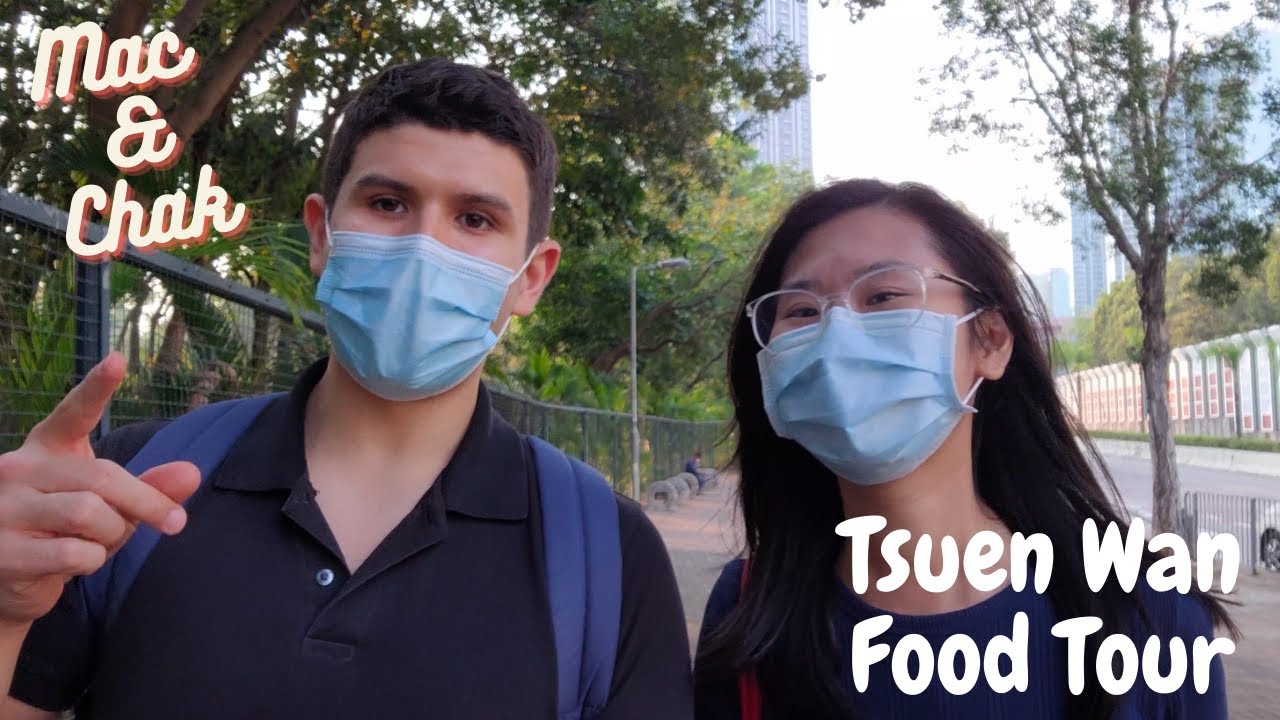 Explore with Mac and Chak - Hong Kong Vegan Food Adventure (Tsuen Wan)