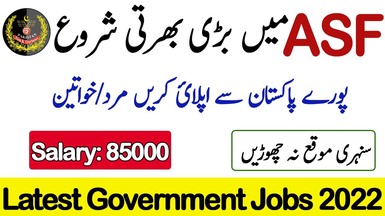 ASF Latest Jobs 2022 Airports Security Force New Jobs For Males & Females Apply Online #ASF #Jobs