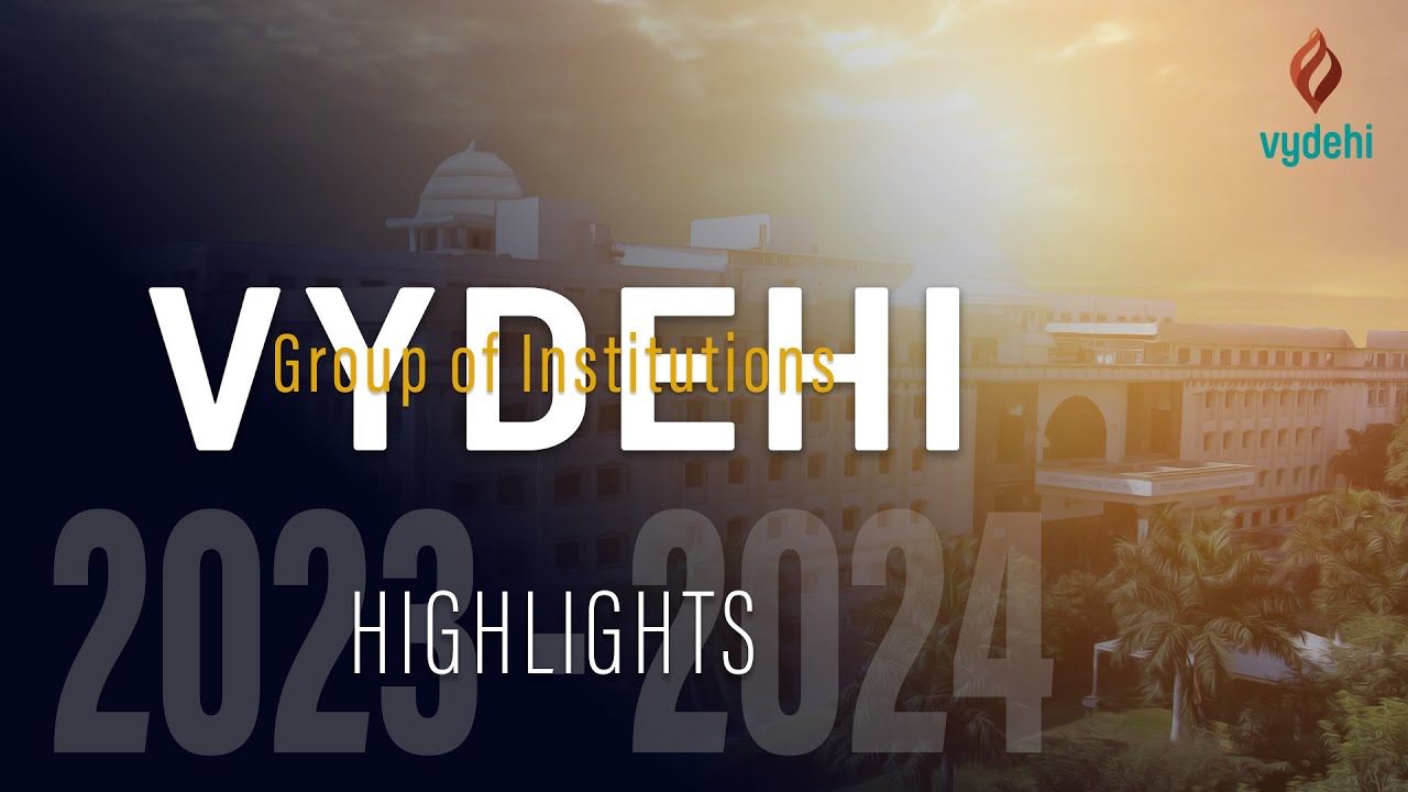 Highlights 2023 - 2024 | Vydehi Group of Institutions