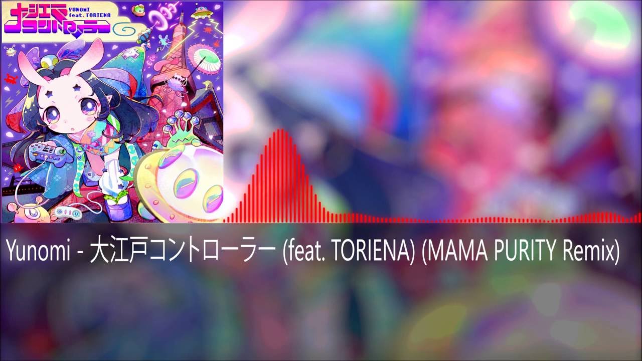 Yunomi - 大江戸コントローラー Oedo Controller (ft. TORIENA) [SÆTHER Remix]