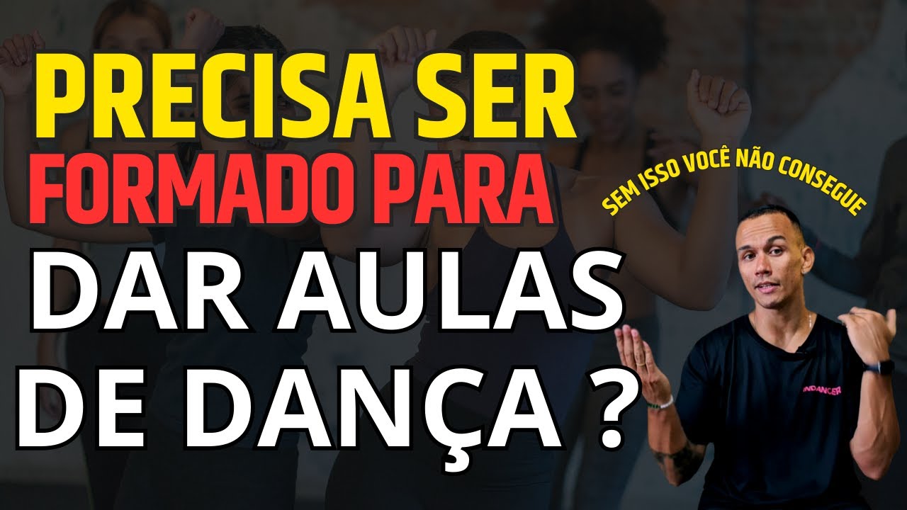 PRECISA SER FORMADO PARA DAR AULAS DE DANÇA ? COMO COMEÇAR ? | DICAS PARA INCIANTES