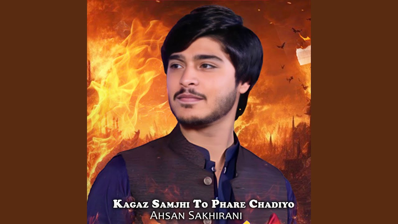 Kagaz Samjhi To Phare Chadiyo