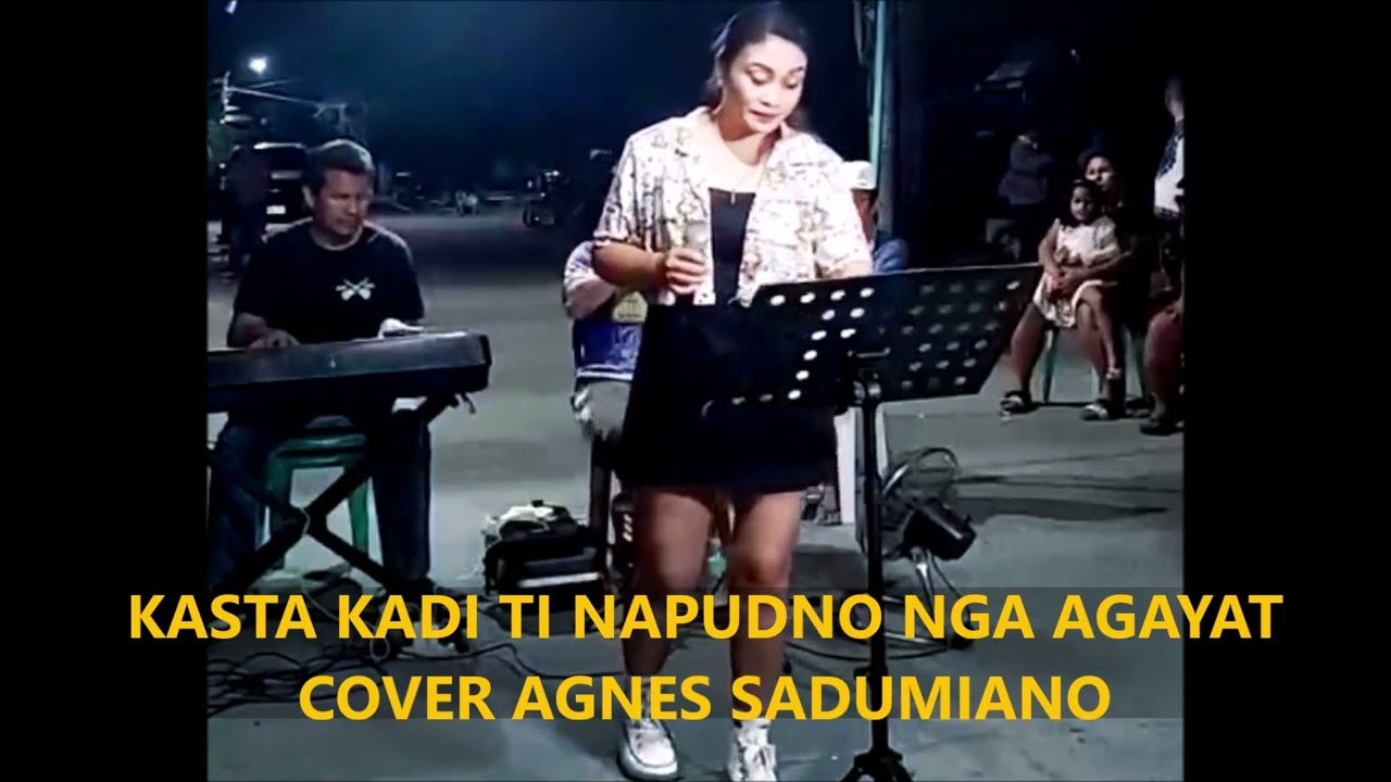 KASTA KADI TI NAPUDNO NGA AGAYAT COVER AGNES SADUMIANO