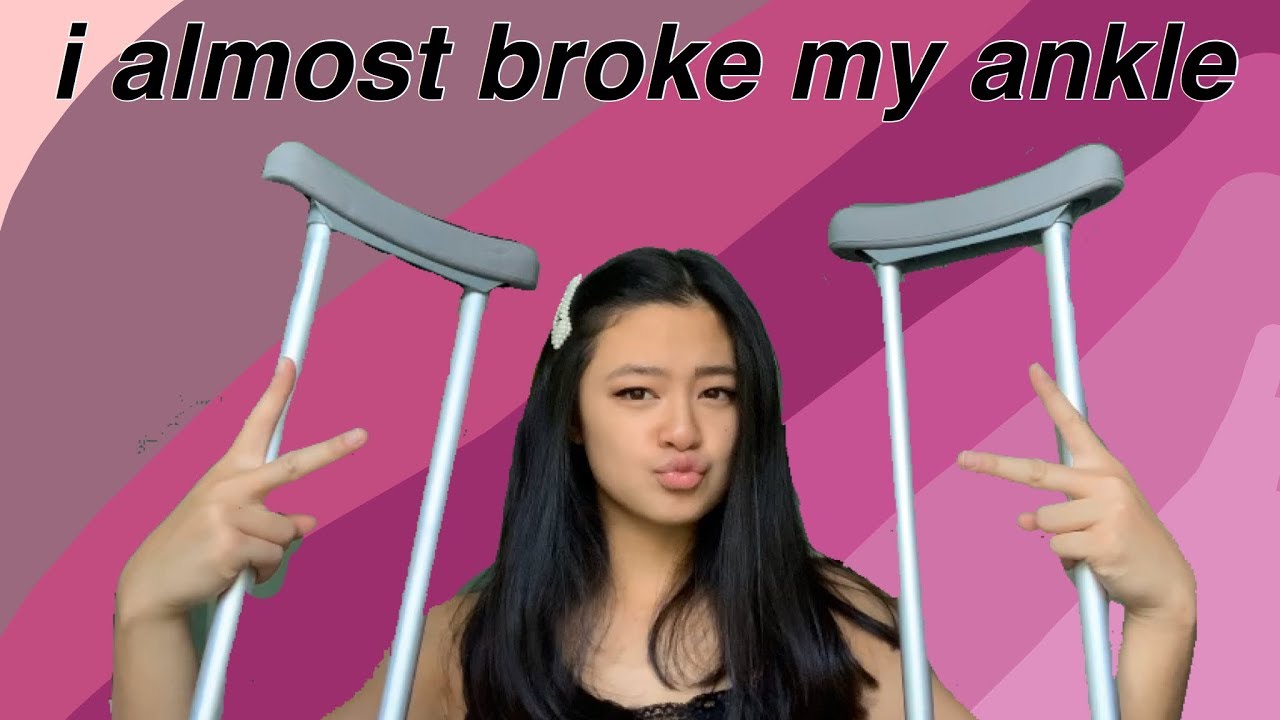 I almost broke my ankle...