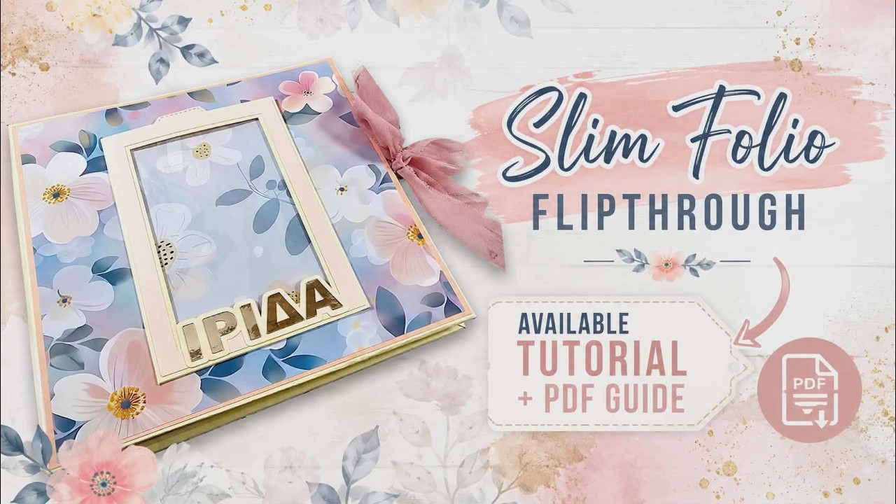 🌸Slim Folio Flipthrough | Easy Scrapbook Album | Tutorial + PDF Guide Available