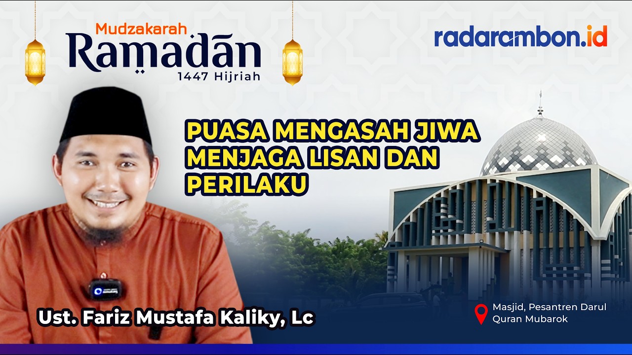 Mudzakarah Ramadan: Puasa Mengasah Jiwa, Menjaga Lisan dan Perilaku