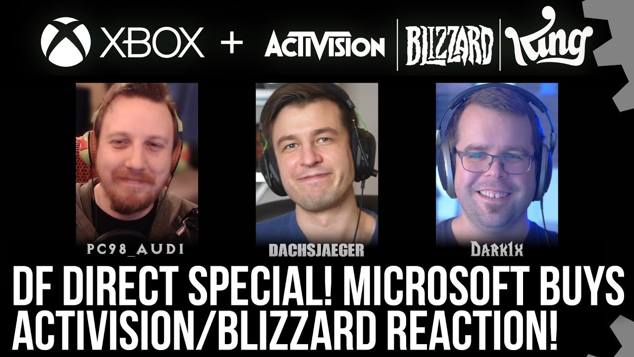 DF Direct Special: Microsoft Buys Activision/Blizzard - Initial Reaction! Speculation! More!