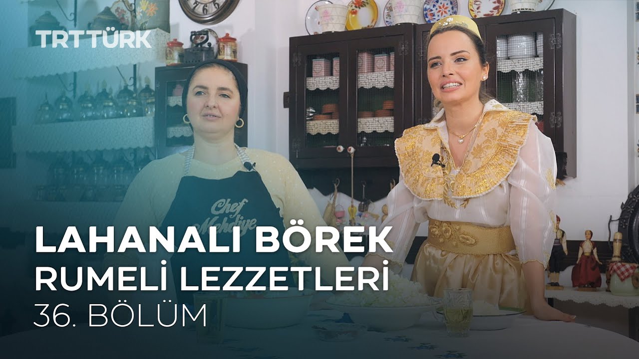 Lahanalı Börek | Rumeli Lezzetleri - 36. Bölüm