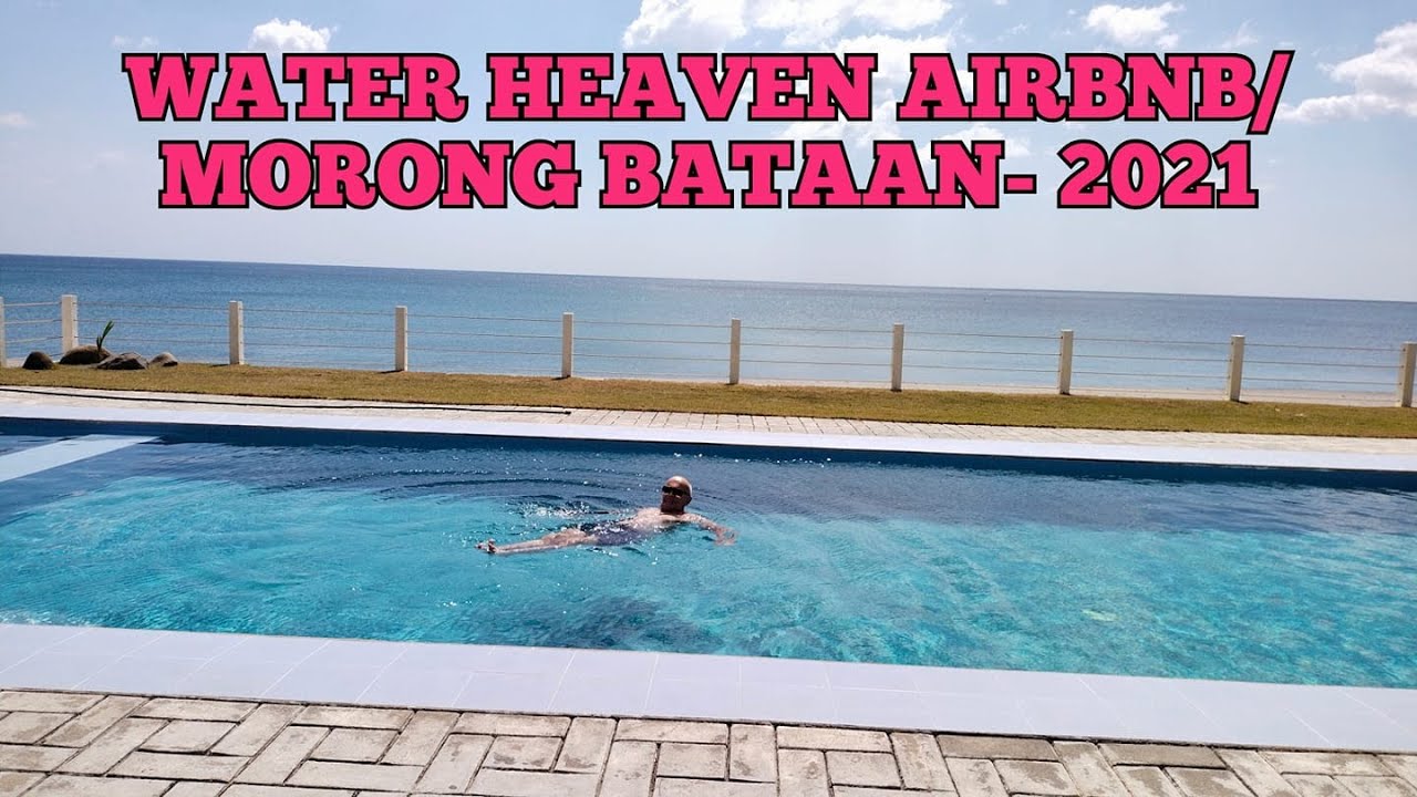 Water Heaven Airbnb -Morong Bataan