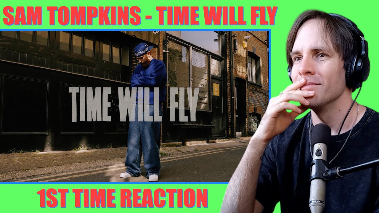 Sam Tompkins - Time Will Fly /// 1ST TIME REACTION