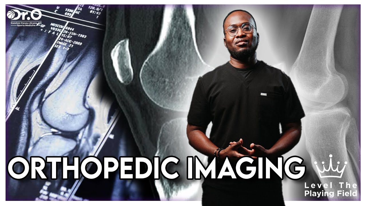 X-Ray? CT Scan? MRI? Dr. O Breaks Down Orthopedic Imaging!