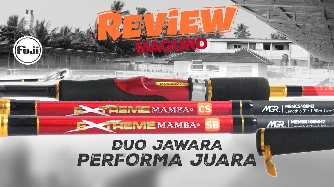 MAGURO EXTREME MAMBA CS & SB 🔥 Duo jawara, joran galatama performa juara