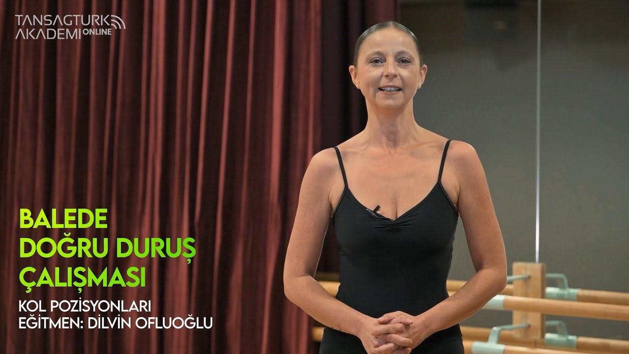 Balede Doğru Duruş Çalışması - Kol Pozisyonları