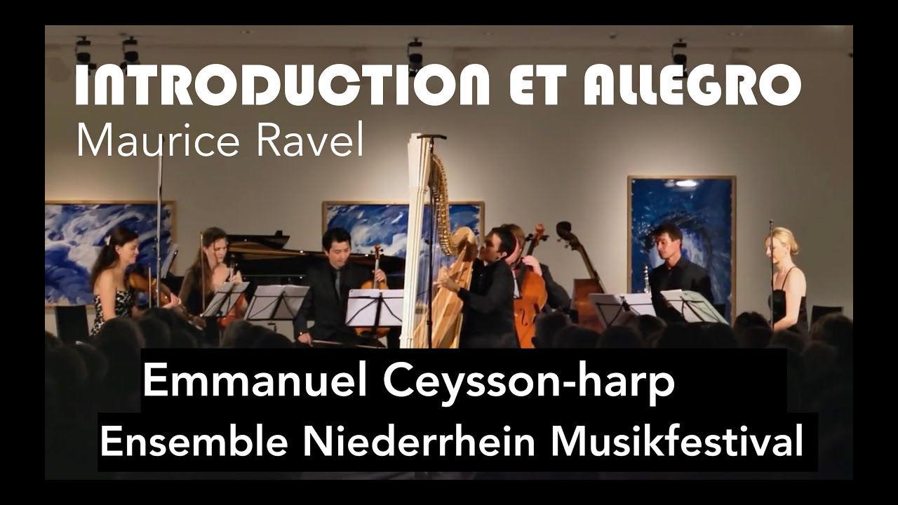 Ravel: Introduction et Allegro for Harp, Flute, Clarinet and String Quartet. Maiburg, Ceysson.