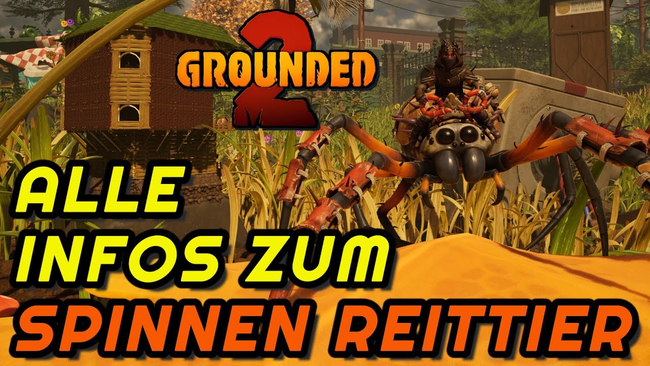 So bekommst du dein Radnetzspinnen Buggy Spinnen Reittier in Grounded 2