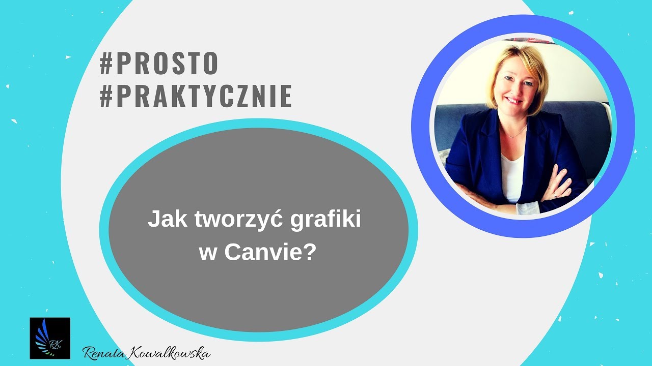 Jak tworzyć grafiki w Canvie instrukcje krok po kroku