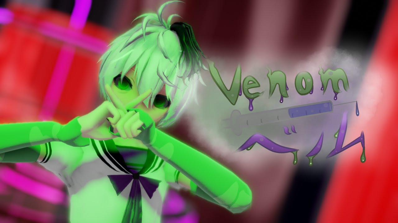 【MMD PV】 Venom - vFlower | ベノム - ブイフラワ　(60fps + Motion DL)