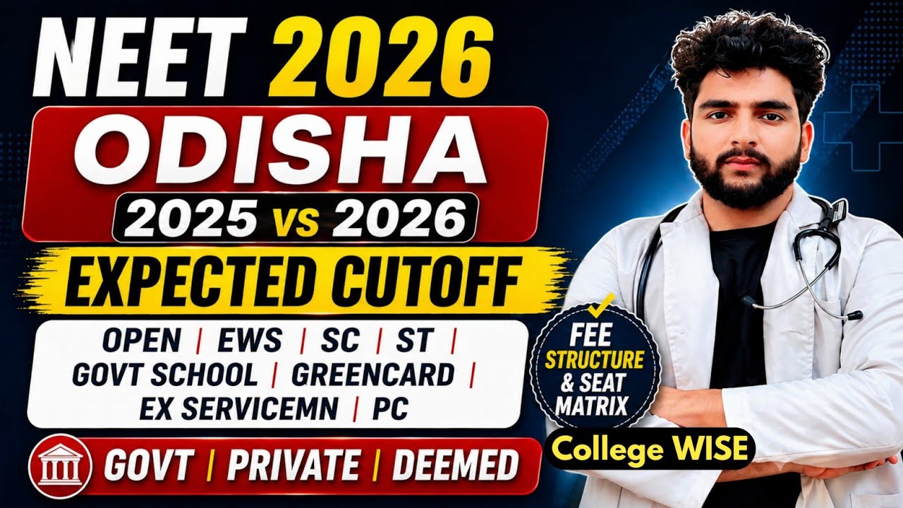 Odisha Neet 2026 Expected Cutoff Govt Private CollegeWise|Last Year 2025 Final Cutoff|Seat Matrix