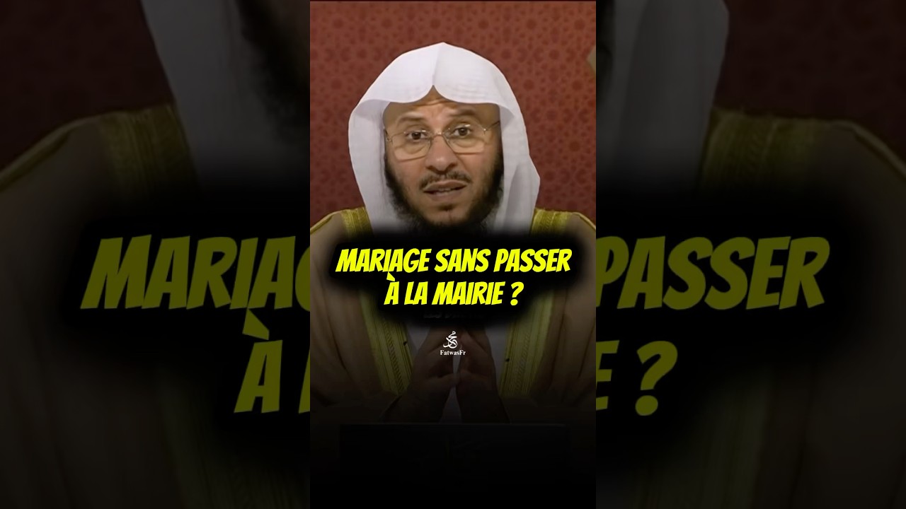🎙️Mariage sans passer &agrave; la mairie ? Cheikh 'Aziz Farhan Al 'Anizi