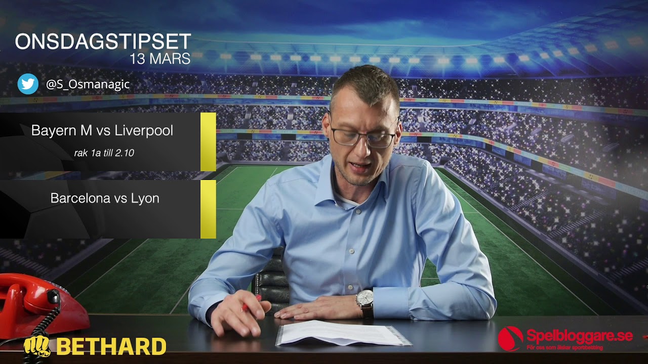 Speltips: Bayern M&uuml;nchen - Liverpool & Barcelona - Lyon 13/3